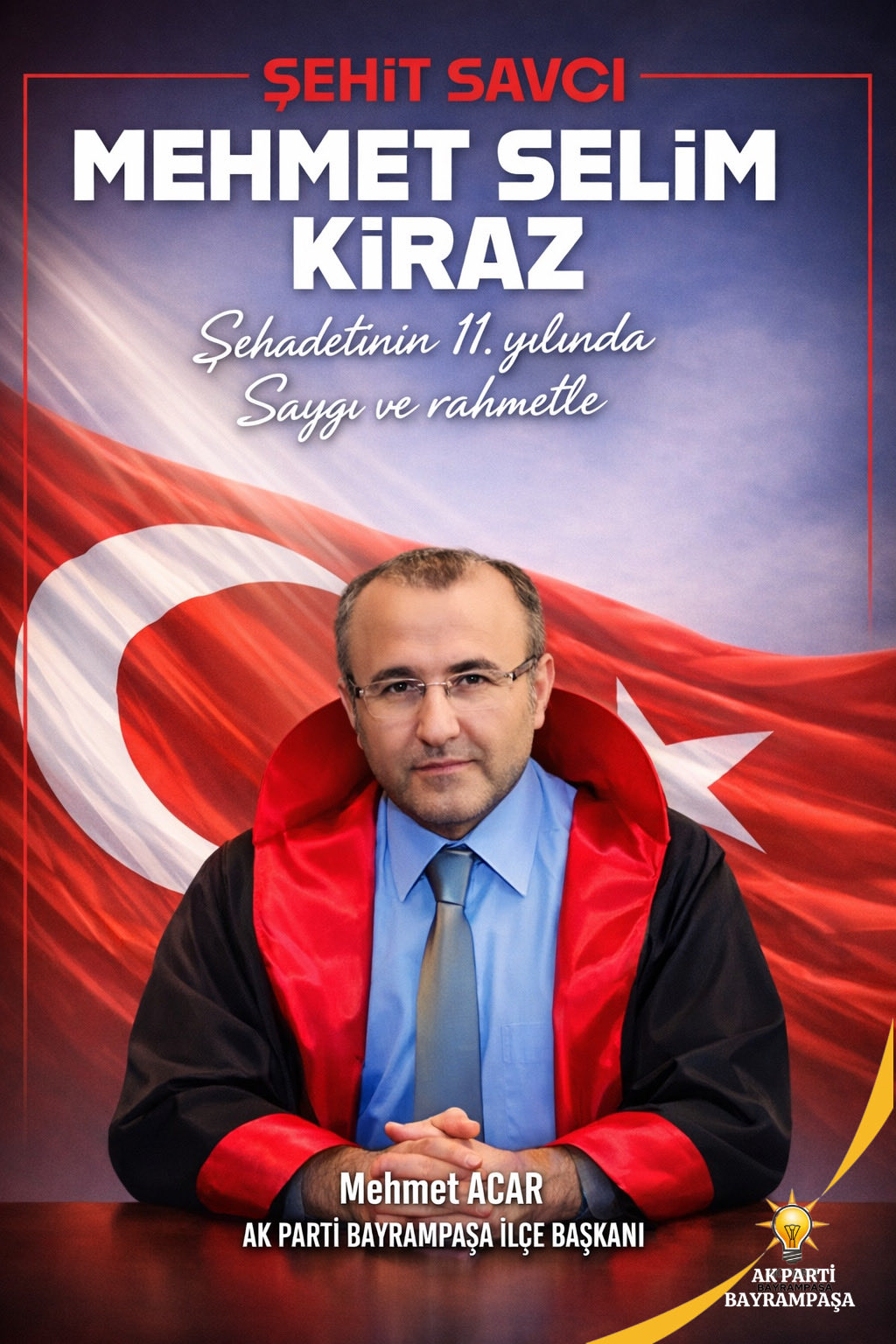 Cumhuriyet Savcısı Mehmet Selim Kiraz, Şehadetinin 11. Yılında Anıldı