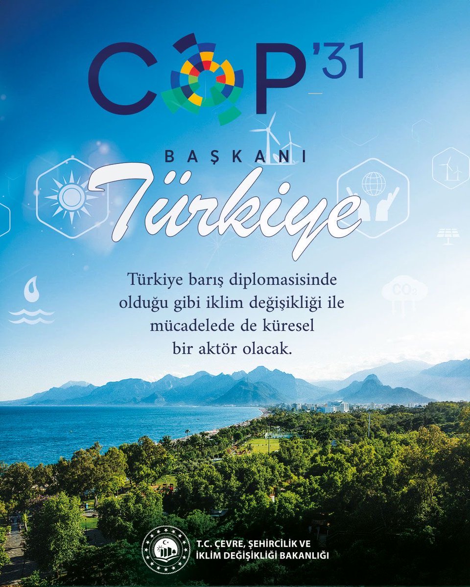 COP31’in hem ev sahipliği hem de dönem başkanlığı ülkemize verildi.