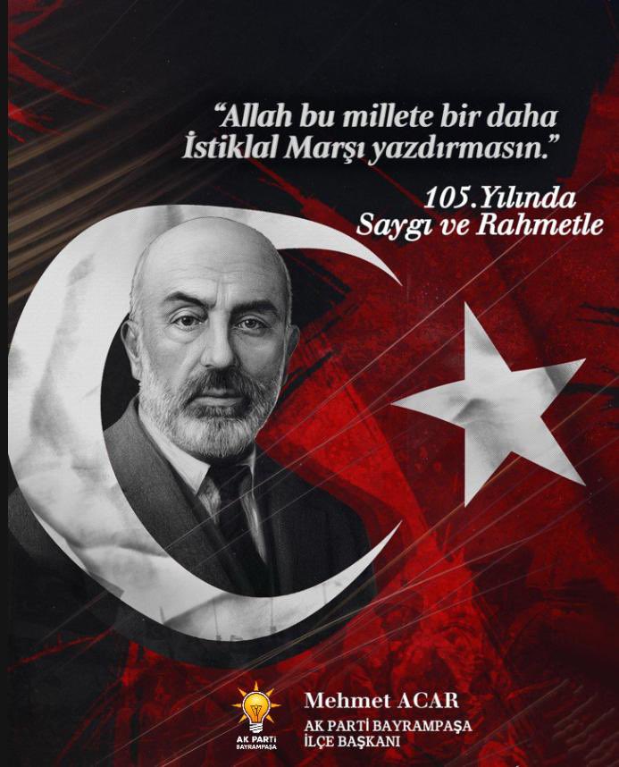 İstiklal Marşı’nın Kabulünün 105. Yılında Milli Şairimiz Mehmet Akif Ersoy Rahmetle Anıldı