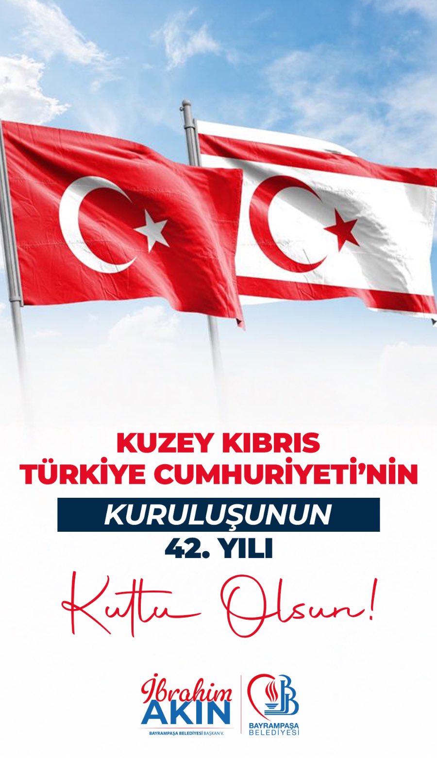 Kuzey Kıbrıs Türk Cumhuriyeti’nin kuruluşunun 42. yılı kutlu olsun